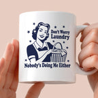 Kubek z nadrukiem "Don't Worry Laundry Nobody's Doing Me Either"