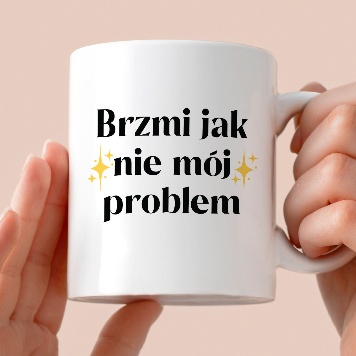 Kubek z nadrukiem "Brzmi jak nie mój problem"