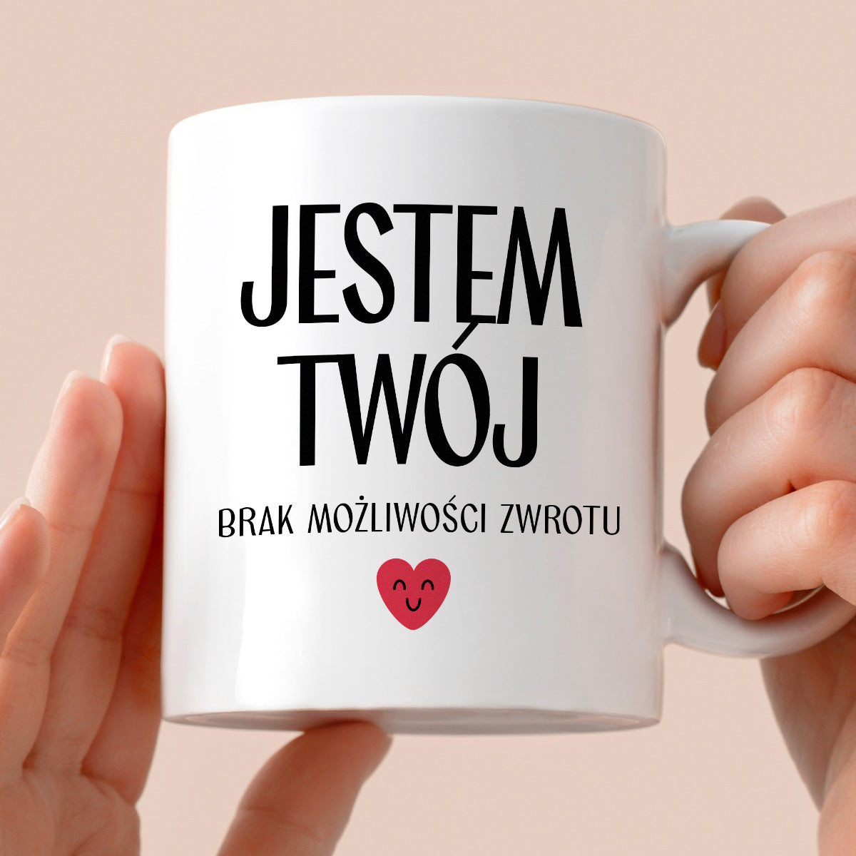 Kubek z nadrukiem "Jestem Twój - brak możliwości zwrotu" - WALENTYNKI