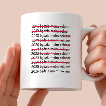 Kubek z nadrukiem - "2026 będzie moim rokiem"