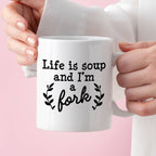 Kubek z nadrukiem "Life is soup and I’m a fork"