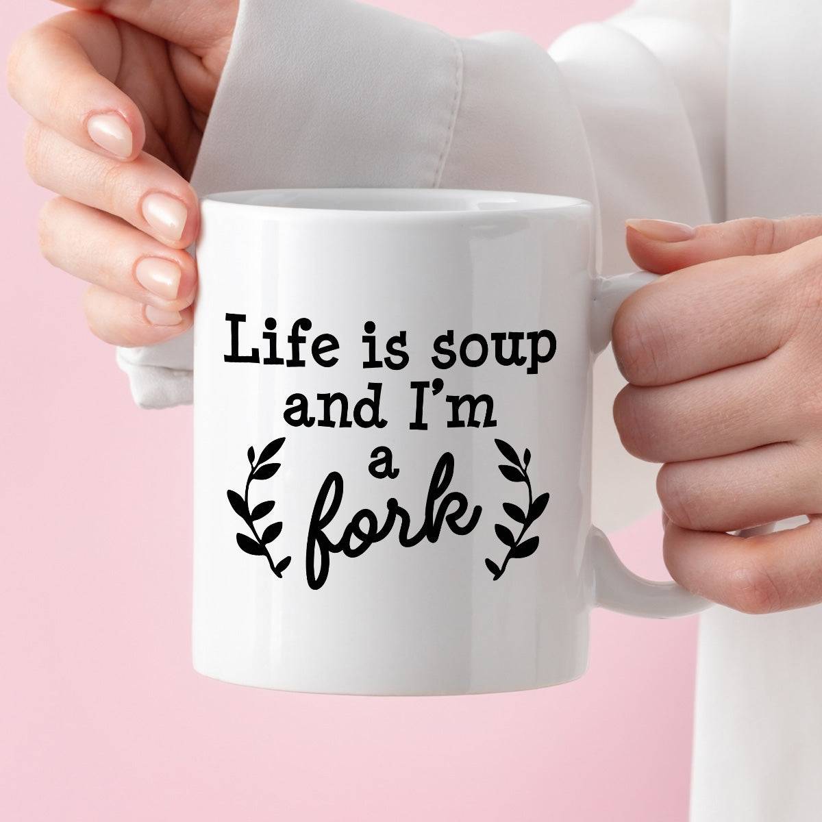 Kubek z nadrukiem "Life is soup and I’m a fork"