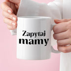 Kubek z nadrukiem "Zapytaj mamy"
