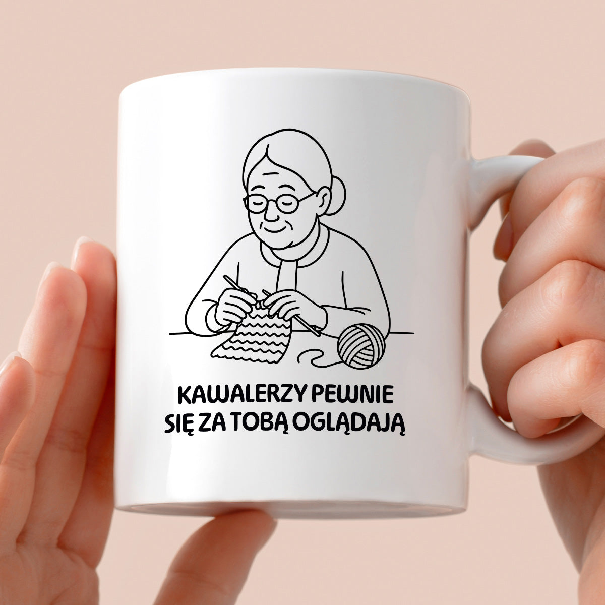 Kubek dla Babci / Dziadka - "Kawalerzy pewnie się za Tobą oglądają"