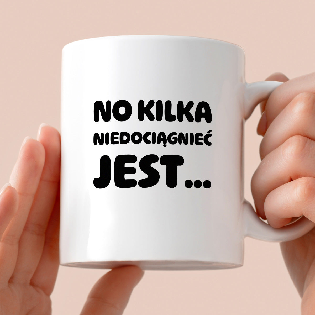 Kubek z nadrukiem - "No kilka niedociągnięć jest..."