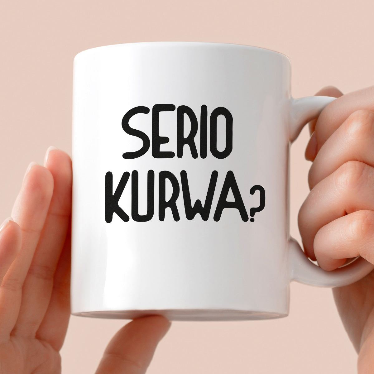 Kubek z nadrukiem "Serio kurwa?"
