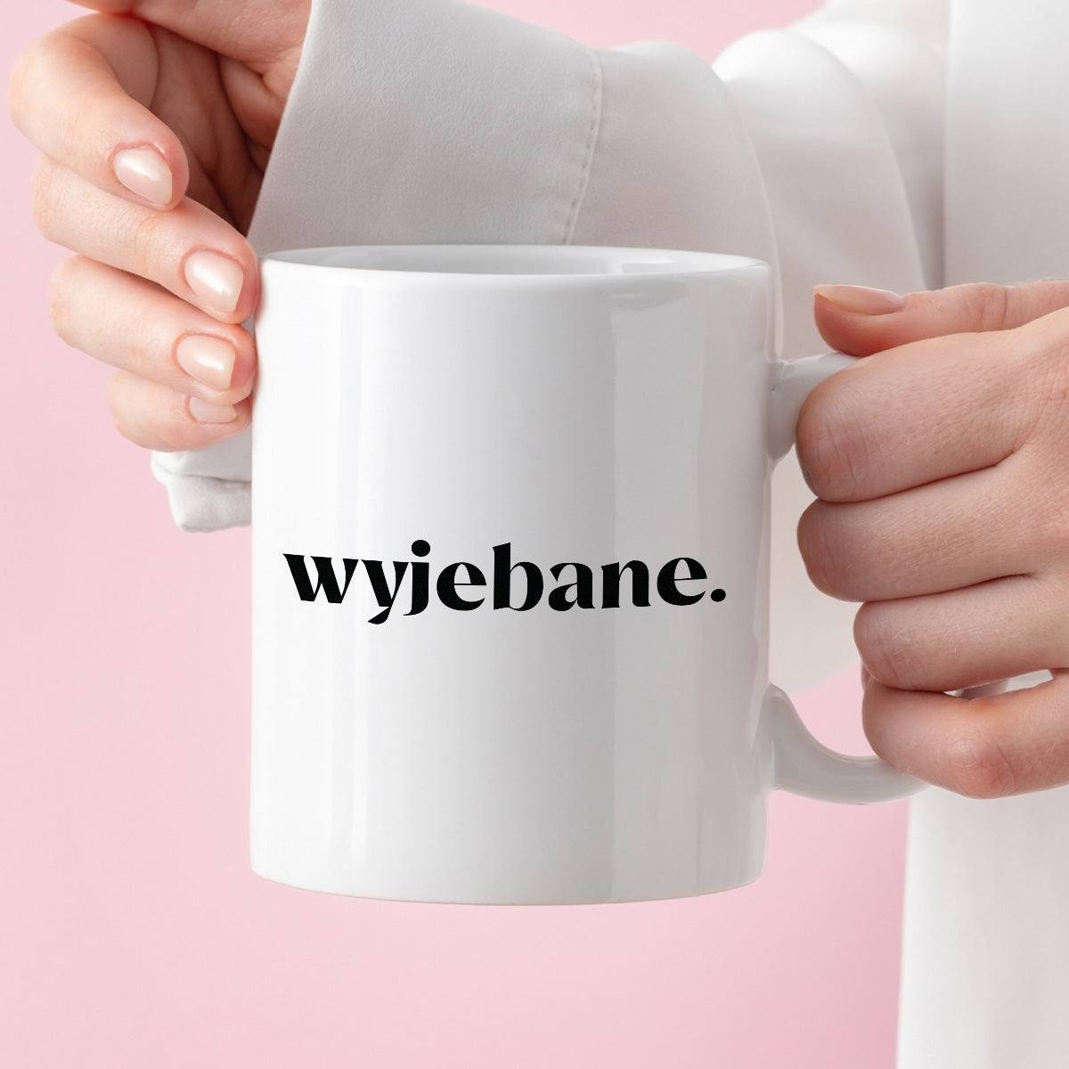 Kubek z nadrukiem "wyjebane."