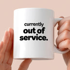 Kubek z nadrukiem - "currently out of service"