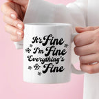 Kubek z nadrukiem "It’s Fine, I’m Fine, Everything’s Fine"