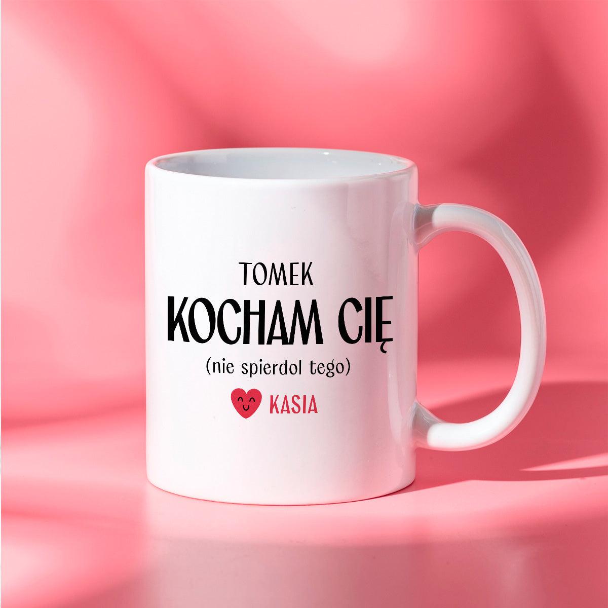 Kubek spersonalizowany z nadrukiem "Kocham Cię (nie spierdol tego)" [2