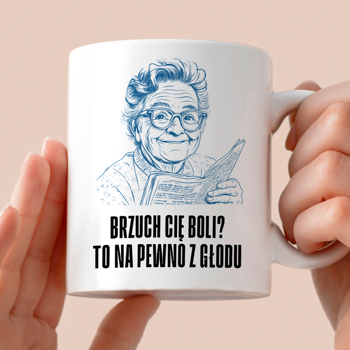 Kubek z cytatem Dziadka "Brzuch Cię boli? To na pewno z głodu"