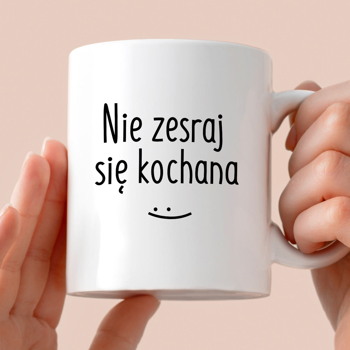 Kubek z nadrukiem "Nie zesraj się kochana"