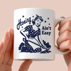 Kubek z nadrukiem "Hoeing Ain't Easy"