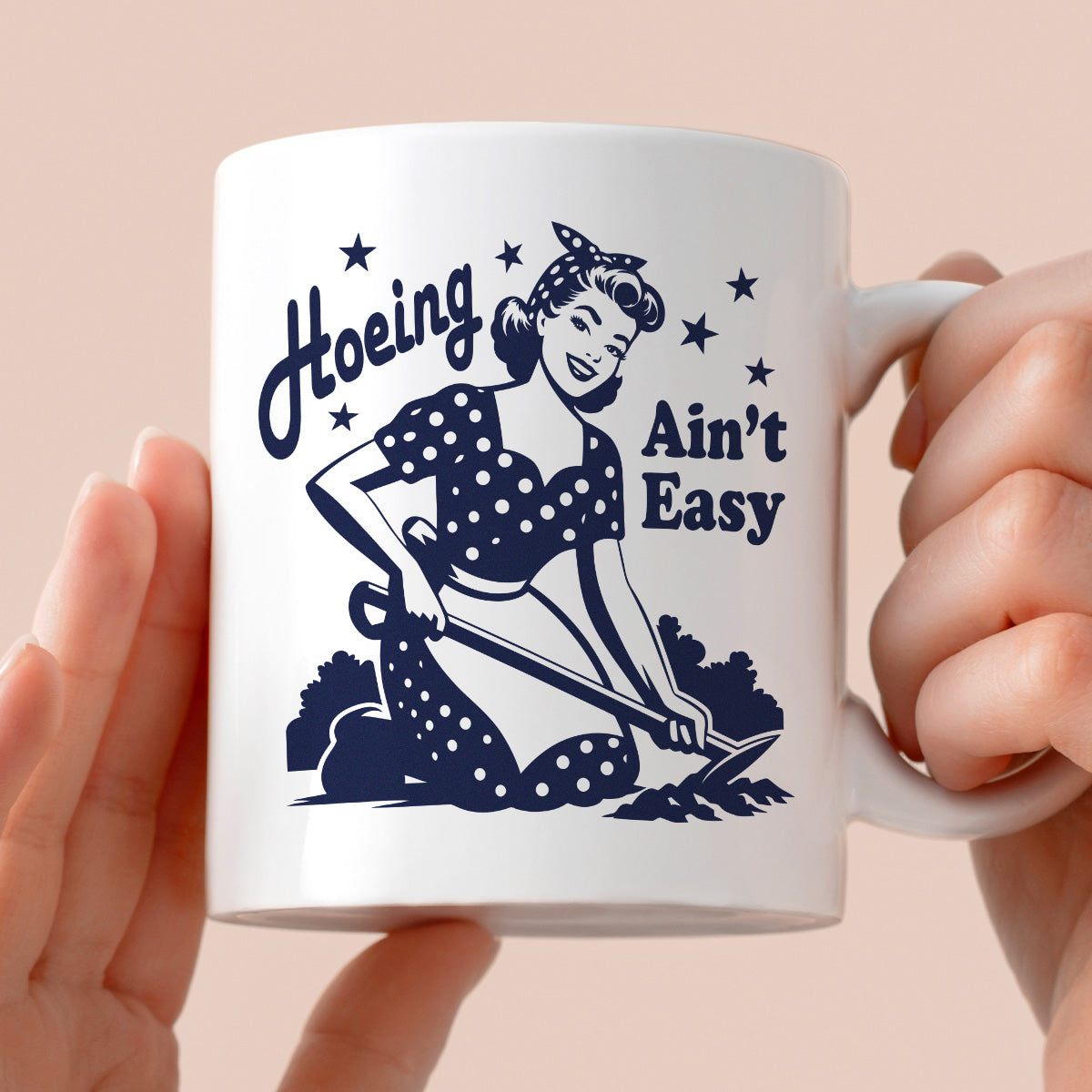 Kubek z nadrukiem "Hoeing Ain't Easy"