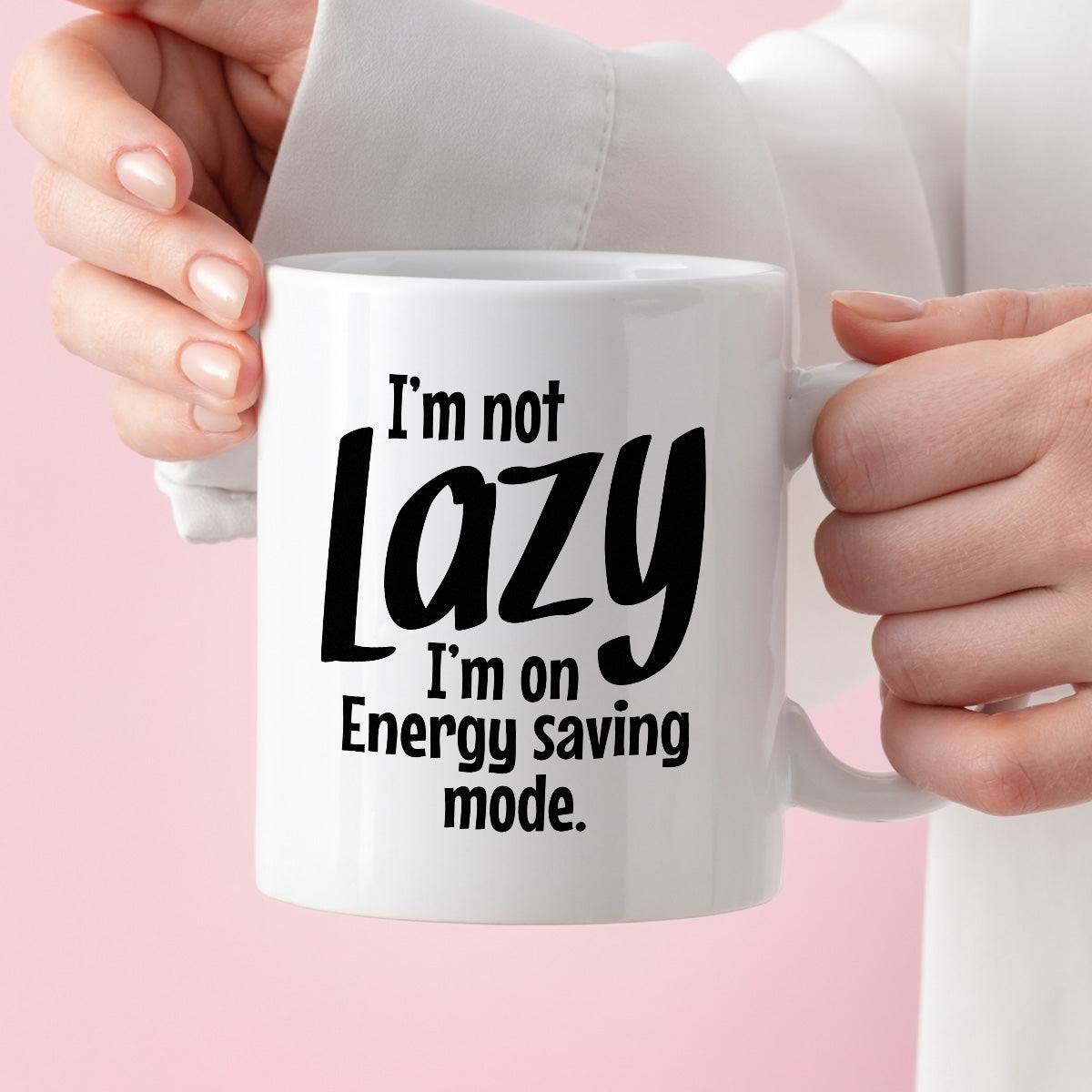 Kubek z nadrukiem "I’m not Lazy - I’m on Energy saving mode."