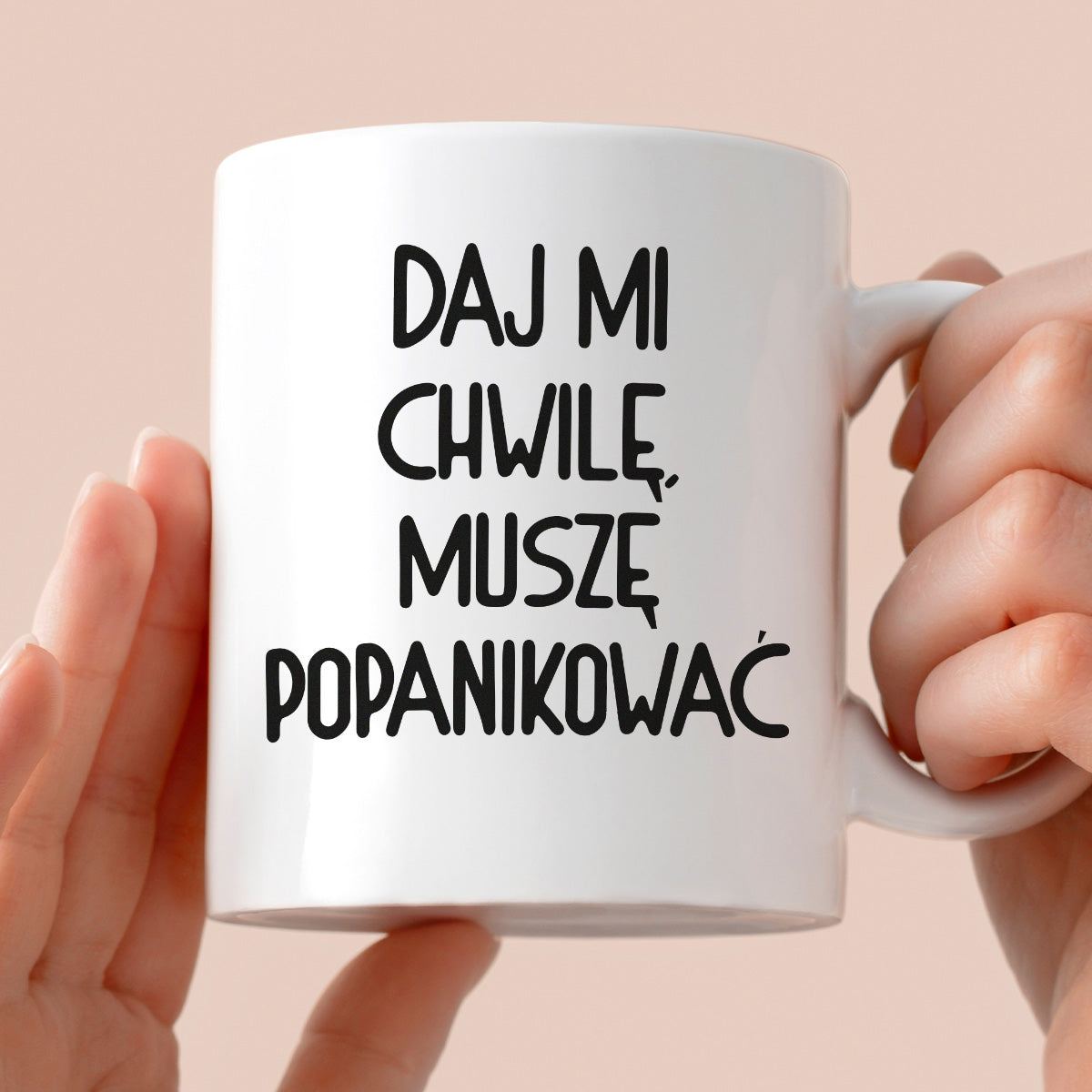 Kubek z nadrukiem "Daj mi chwilę, muszę popanikować"