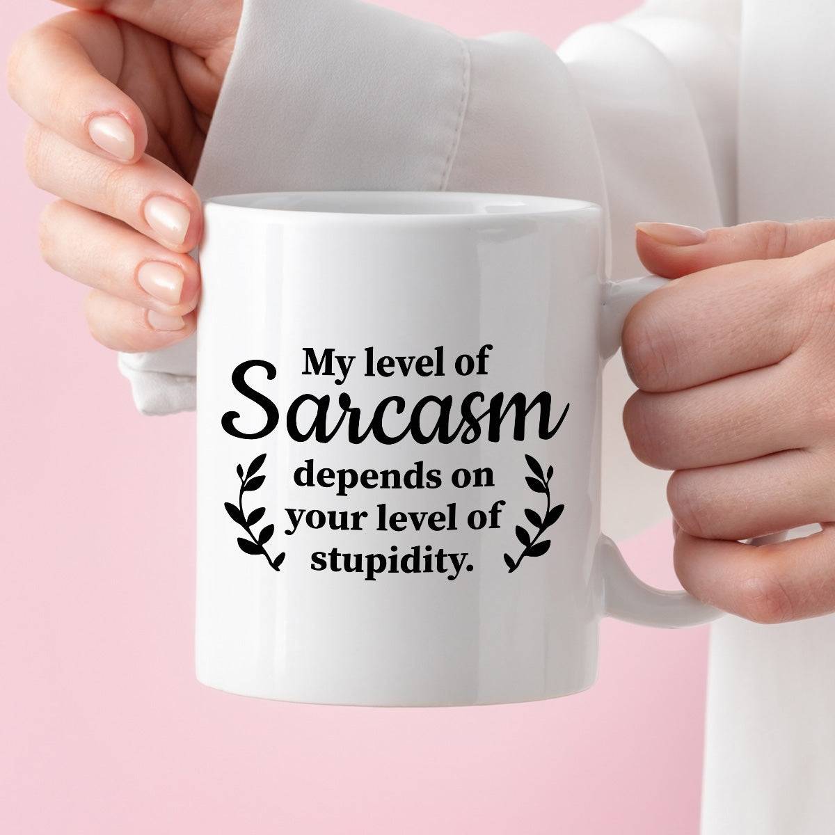 Kubek z nadrukiem "My level of Sarcasm depends on your level of stupid