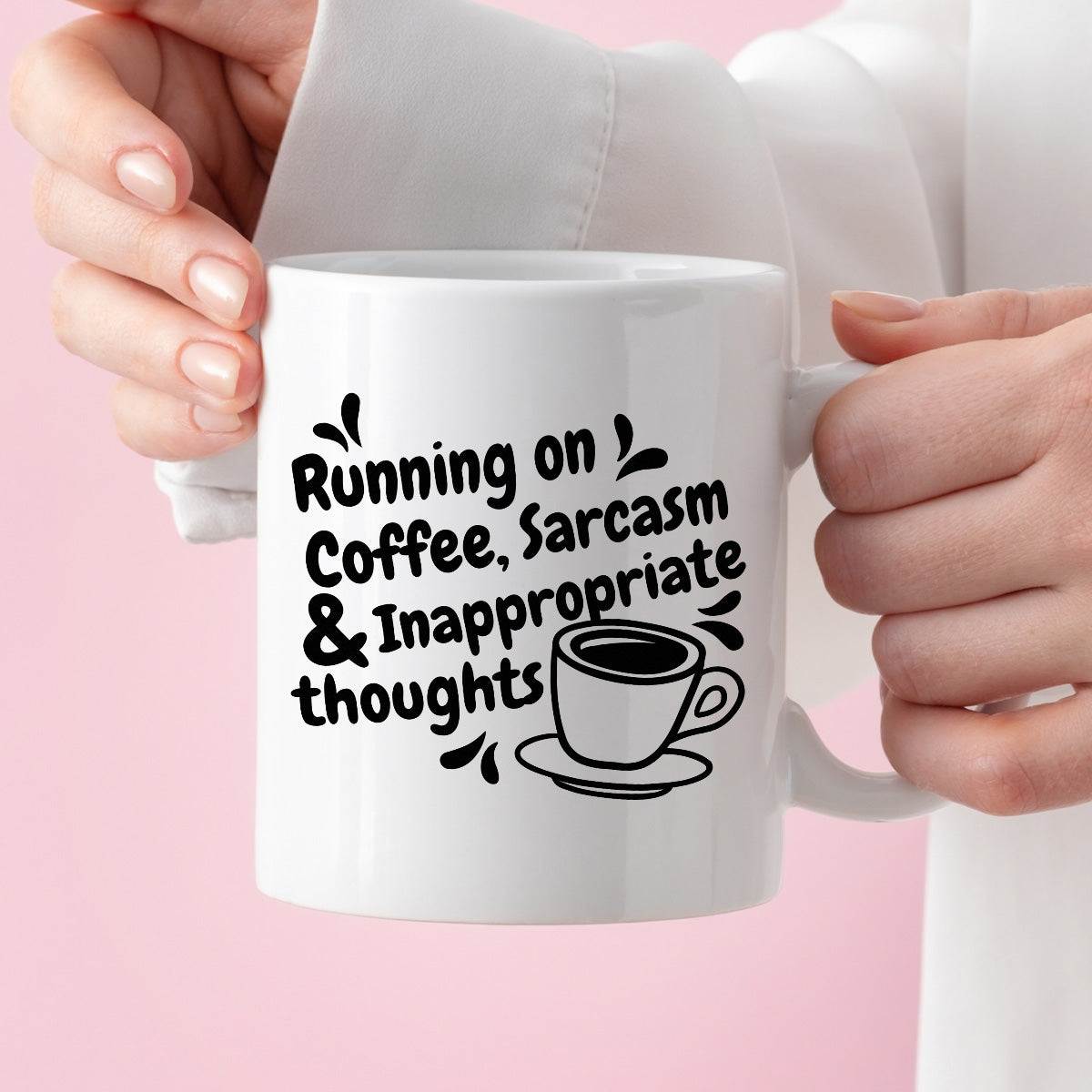 Kubek z nadrukiem "Running on Coffee, Sarcasm & Inappropriate  thought