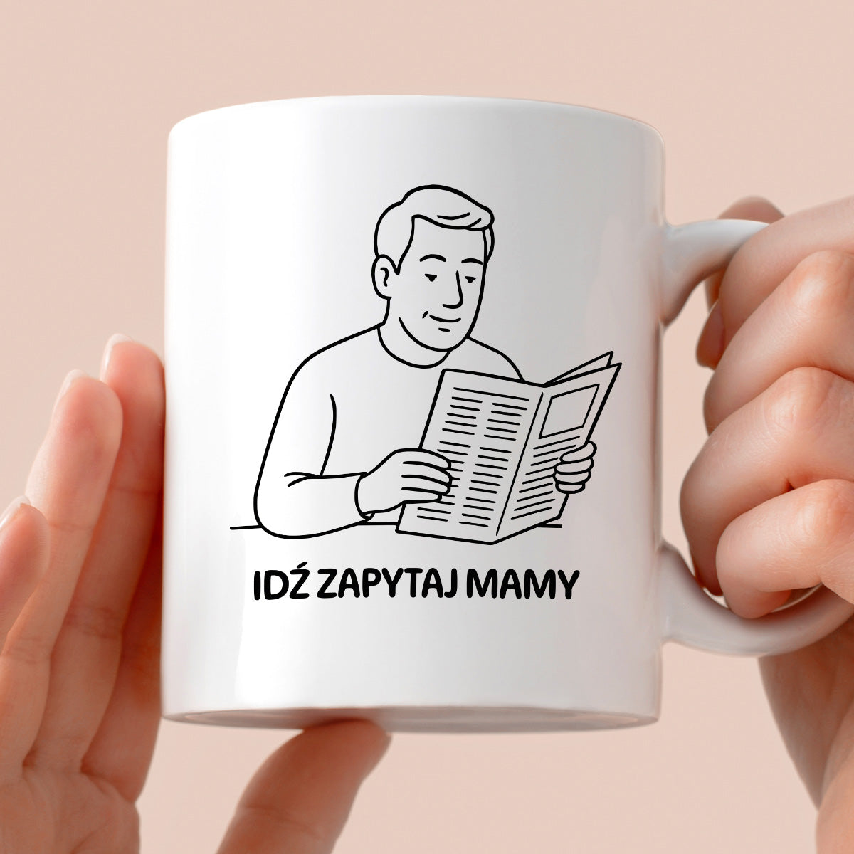 Kubek z nadrukiem "Idź zapytaj mamy" - Cytaty TATY - DZIEŃ TATY