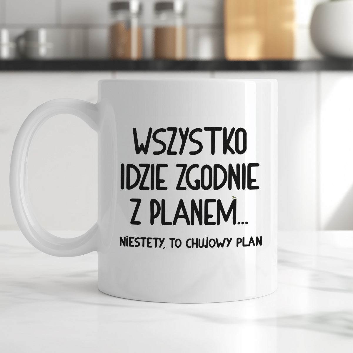 Kubek z nadrukiem "Wszystko idzie zgodnie z planem... Niestety to chuj