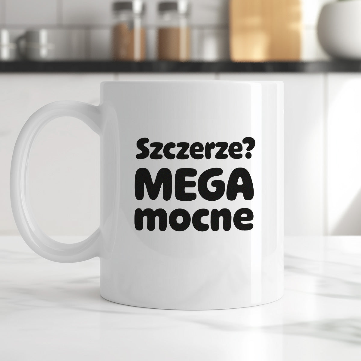 Kubek z nadrukiem - "Szczerze? Mega mocne"
