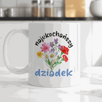 Kubek dla Dziadka - "Najukochańszy dziadek" - kwiaty