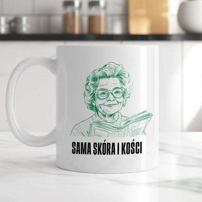 Kubek z cytatem Babci "Sama skóra i kości"