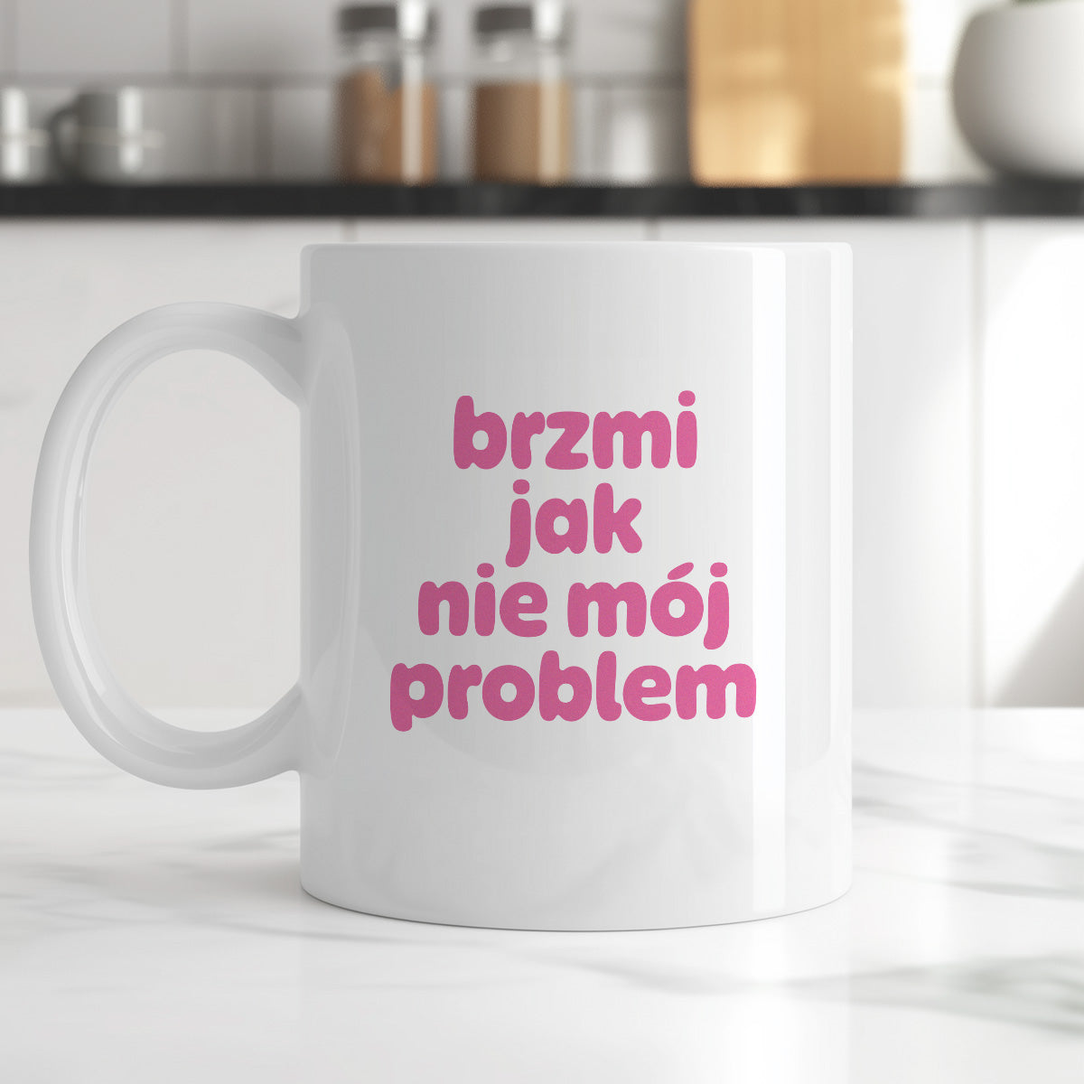Kubek z nadrukiem "brzmi jak nie mój problem" v2