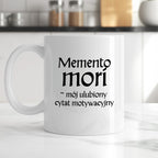 Kubek z nadrukiem "Memento mori - mój ulubiony cytat motywacyjny" v2