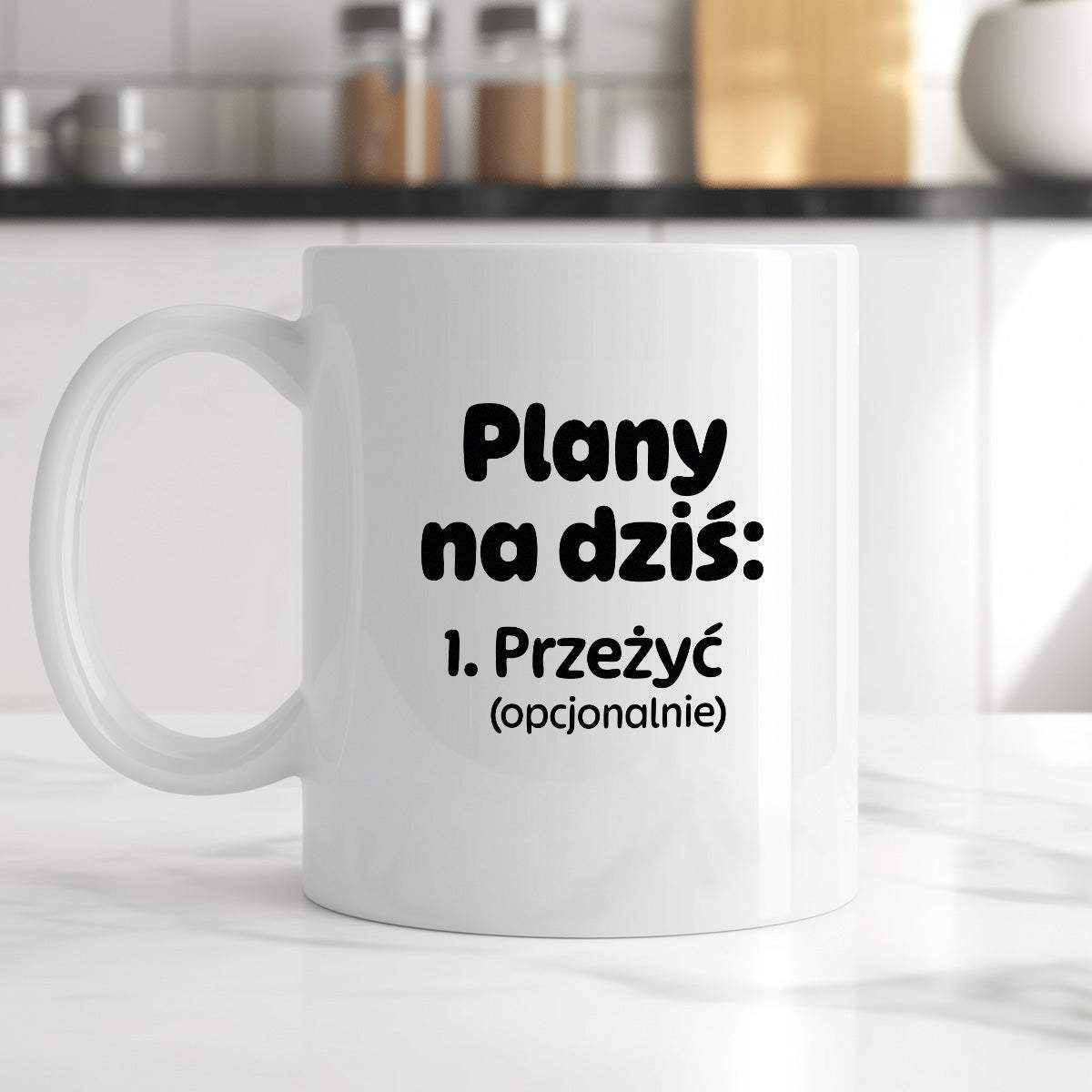 Kubek z nadrukiem - „Plany na dziś - przeżyć (opcjonalnie)"