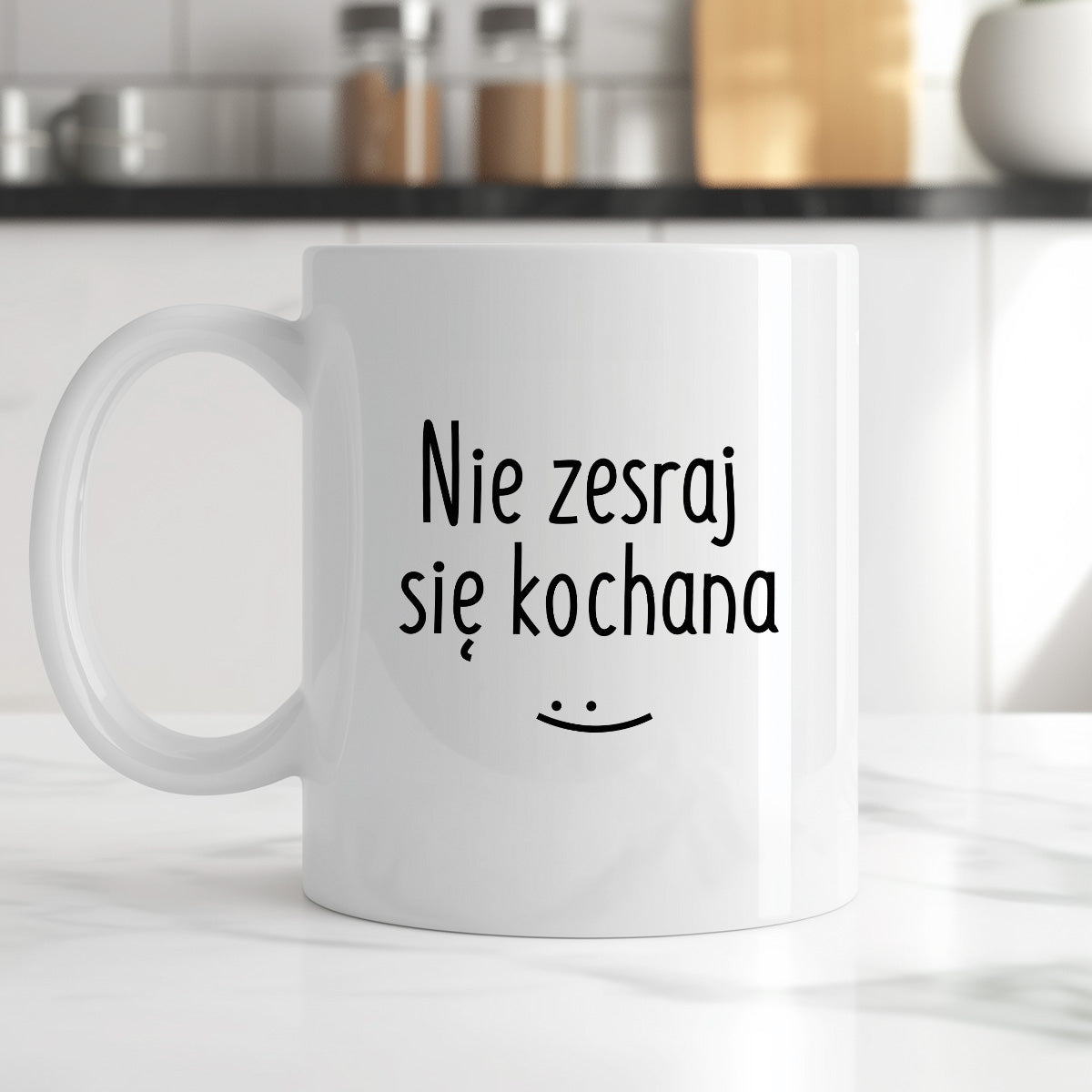 Kubek z nadrukiem "Nie zesraj się kochana"