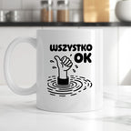 Kubek z nadrukiem - "Wszystko OK (prawie)"