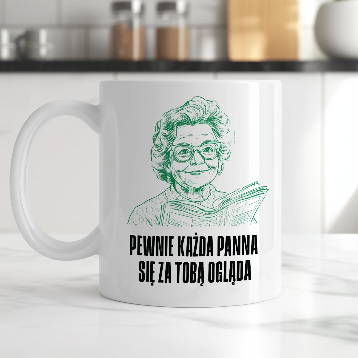 Kubek z cytatem Babci "Pewnie każda panna się za Tobą ogląda"