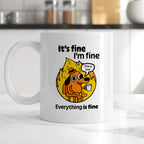 Kubek z nadrukiem - "It's fine, I'm fine, Everything is fine"