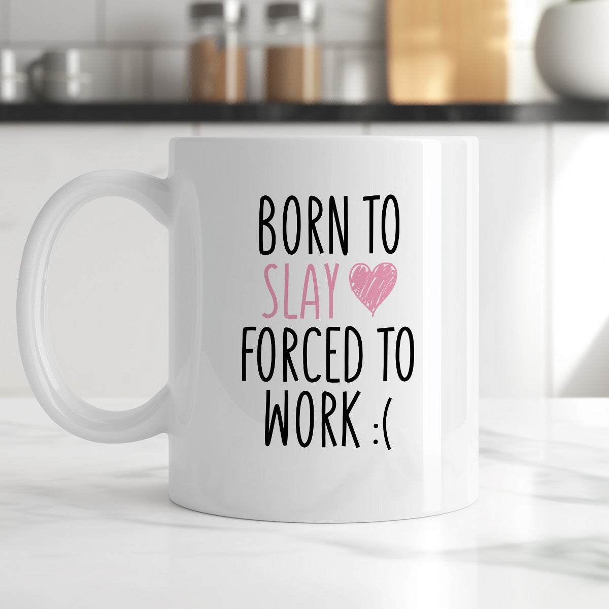 Kubek z nadrukiem "Born to slay forced to work" FB