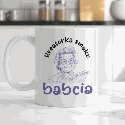 Kubek dla Babci - "Kreatorka smaku"