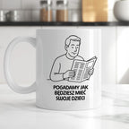 Kubek z nadrukiem "Pogadamy jak będziesz mieć swoje dzieci" - Cytaty TATY - DZIEŃ TATY