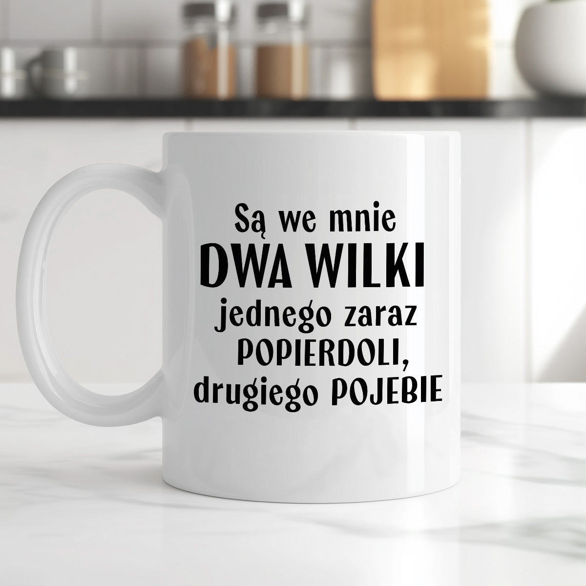 Kubek z nadrukiem "Mam w sobie DWA WILKI jednego zaraz popierdoli, drugiego pojebie"