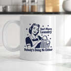 Kubek z nadrukiem "Don't Worry Laundry Nobody's Doing Me Either"