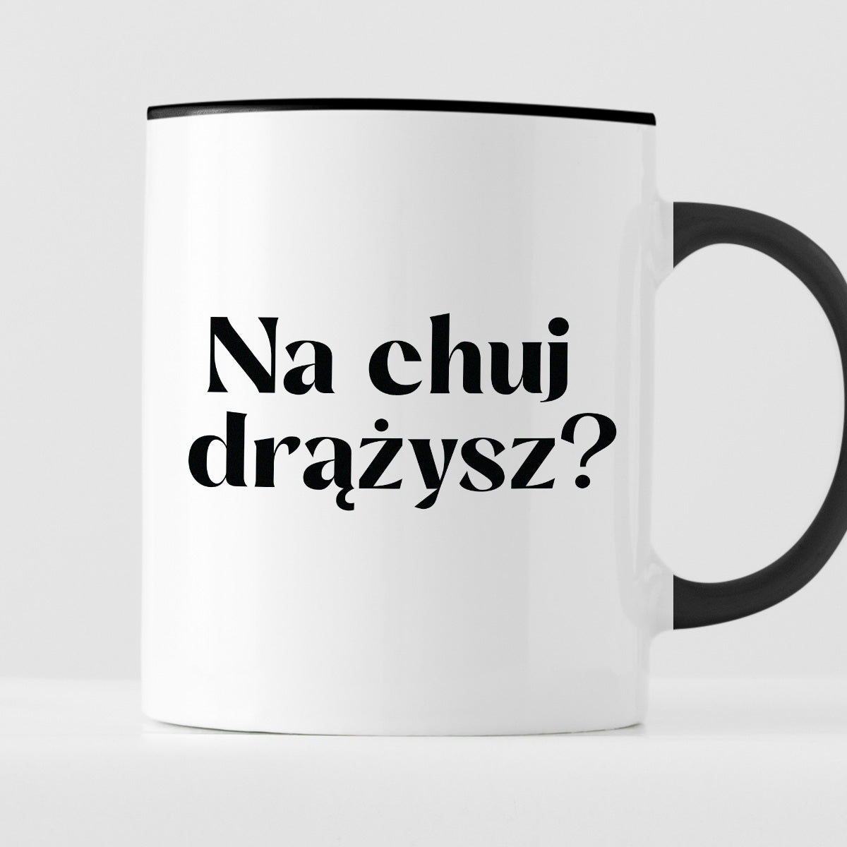 Kubek z nadrukiem "Na chuj drążysz?"