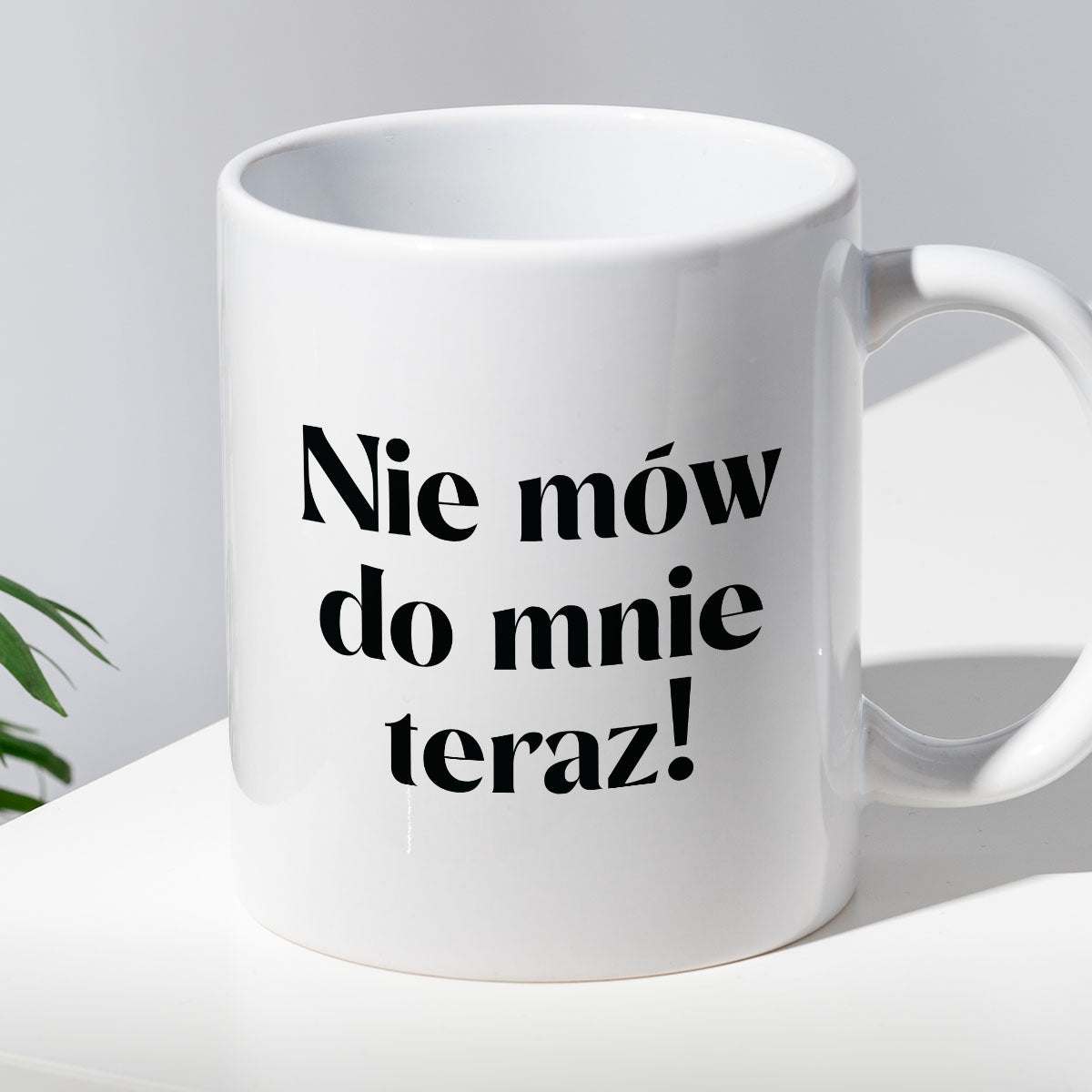 Kubek z nadrukiem "Nie mów do mnie teraz!" 330 ml