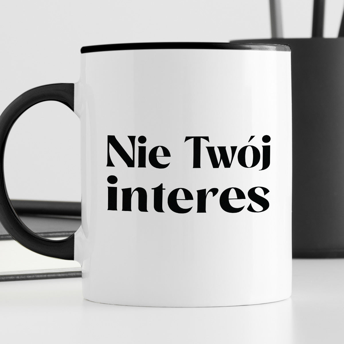 Kubek z nadrukiem "Nie Twój interes"