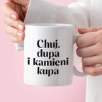 Kubek z nadrukiem "Chuj, dupa i kamieni kupa" 330 ml