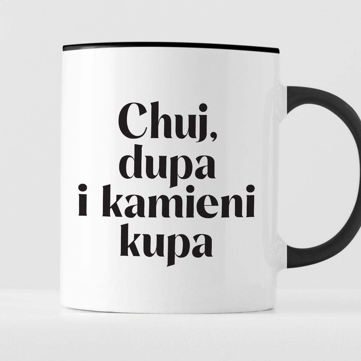 Kubek z nadrukiem "Chuj, dupa i kamieni kupa" 330 ml