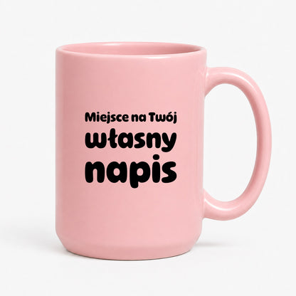 Kubek różowy z własnym napisem