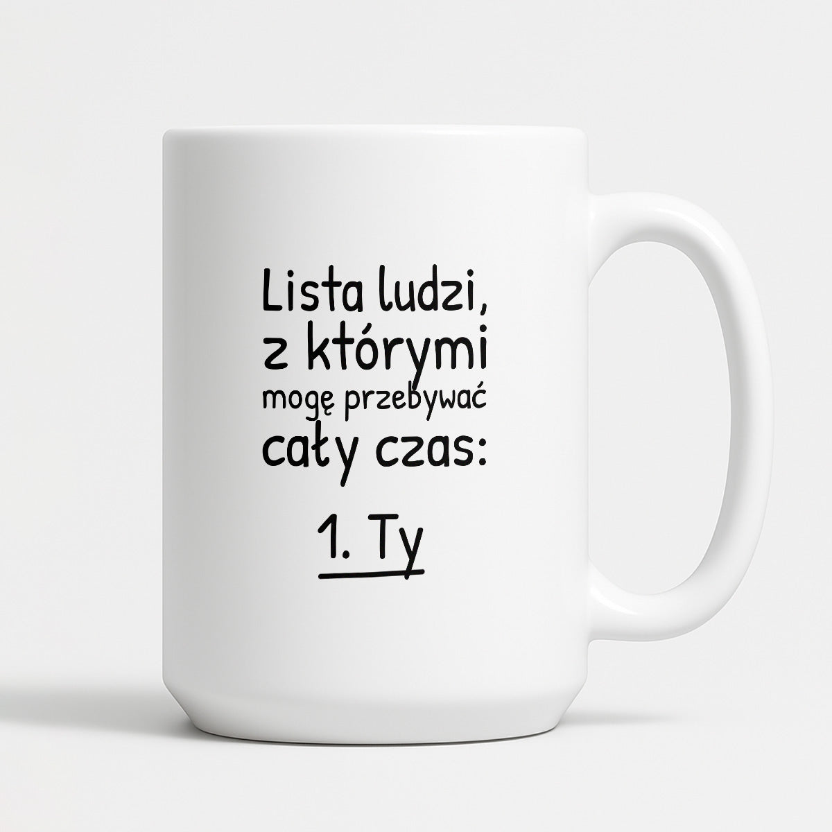 Kubek z nadrukiem - "Lista ludzi, z którymi mogę przebywać cały czas"