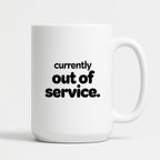 Kubek z nadrukiem - "currently out of service"