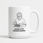 Kubek dla Babci / Dziadka - "Własny cytat"