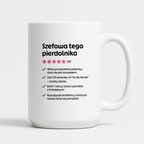 Kubek z nadrukiem "Szefowa tego pierdolnika"
