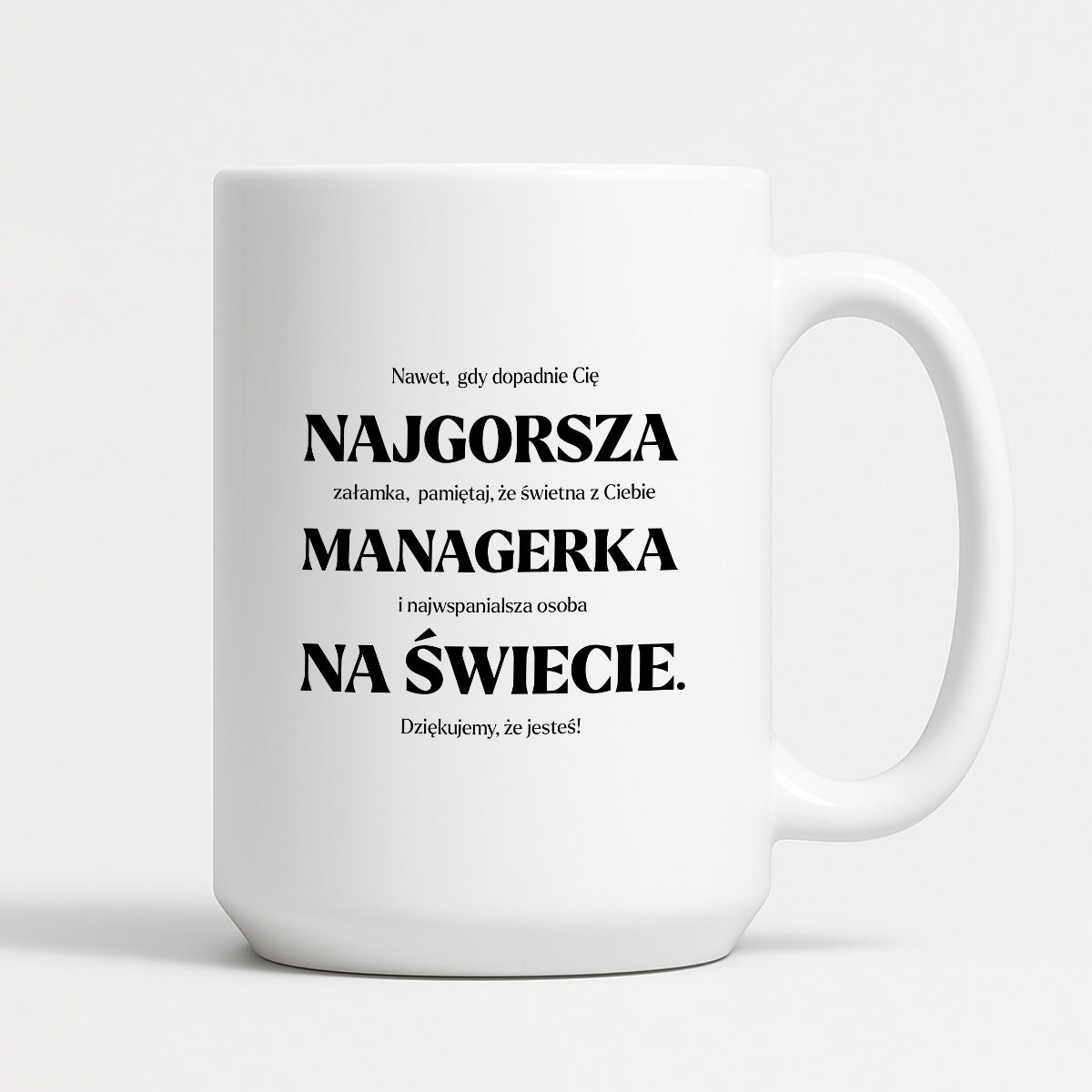 Kubek z nadrukiem - "NAJGORSZA MANAGERKA NA ŚWIECIE (ale jednak nie 🥰)"